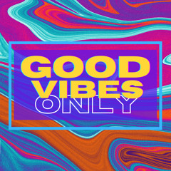 Good Vibes Only (Instrumental)