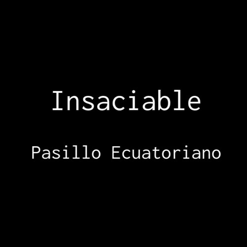 Insaciable