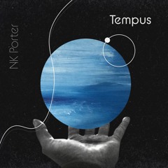 Tempus (Original Mix) - NK Porter