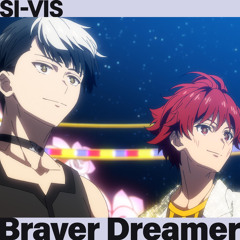 Braver Dreamer