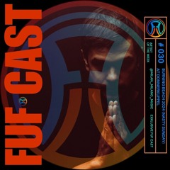 FUF Cast # 030 MILAN MILANO
