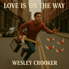 Love Is On The Way