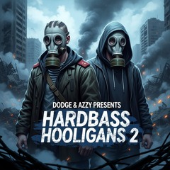 Dodge&AzzyM-Hardbass Hooligans2