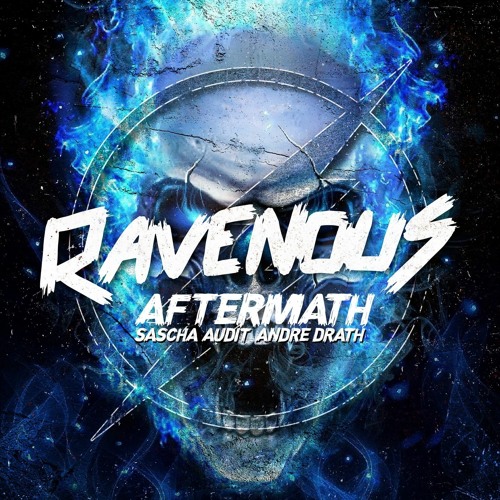 ANDRE DRATH & SASCHA AUDIT - AFTERMATH (ORIGINAL MIX)[RAVENOUS]
