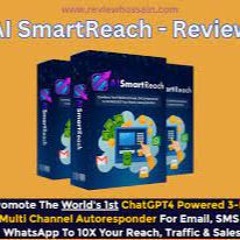 AI SmartReach Review:  Full OTO Details +Big Bonuses + Coupons