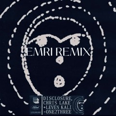One2Three - Chris Lake, Disclosure (Feat. LevenKali) - EMRI EDIT