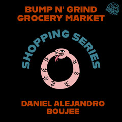 Daniel Alejandro - Boujee [Bump N' Grind Records Exclusive]