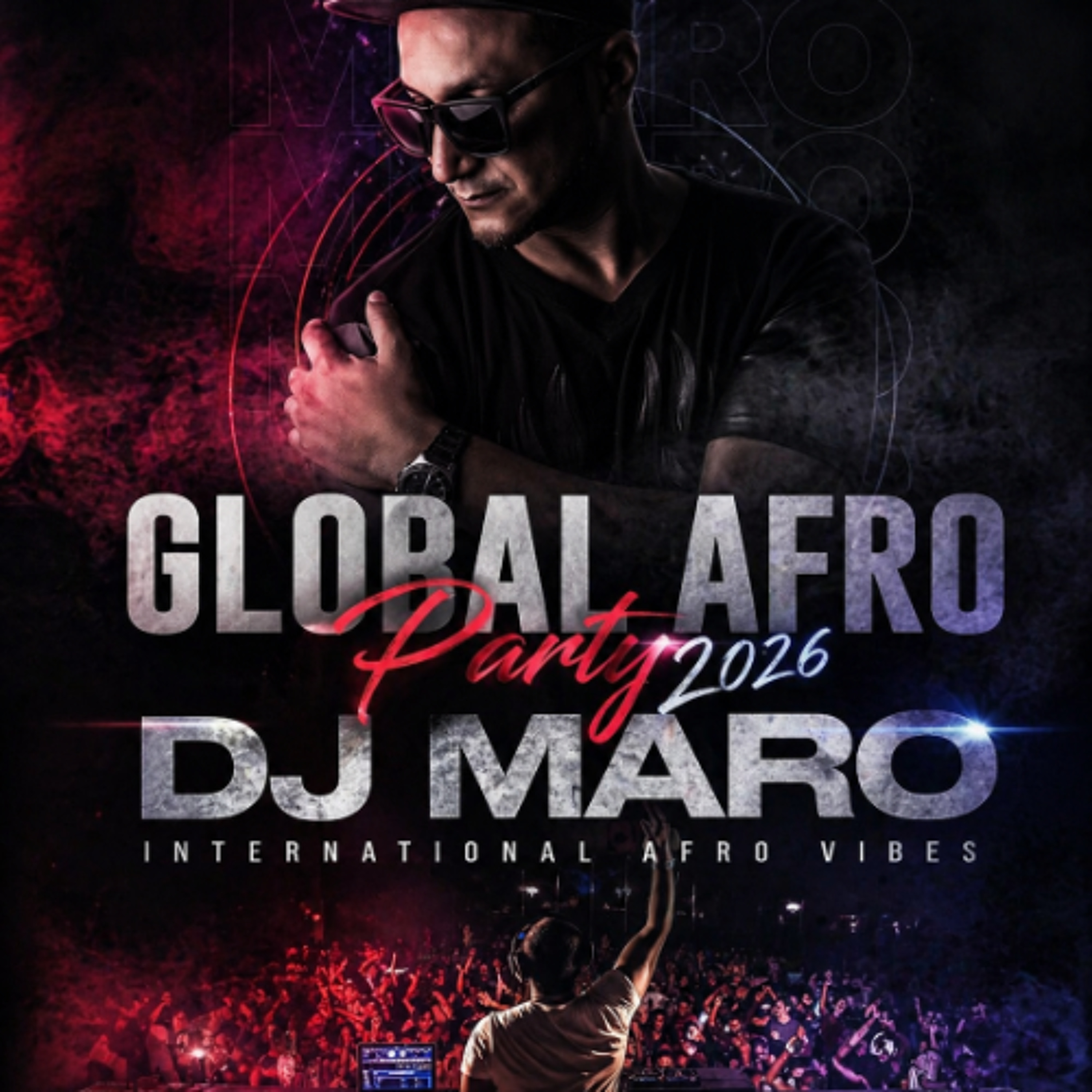 Global Afro Party 2026 – DJ Maro episode artwork