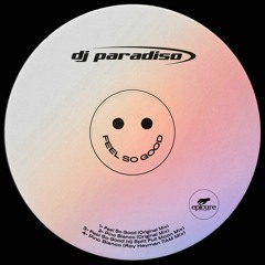PREMIERE: Dj Paradiso - Feel So Good (Dj Split Full Moon Mix) [Epicure Records]