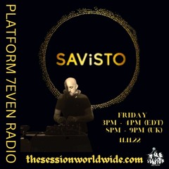 PLATFORM 7EVEN Presents.. SAViSTO