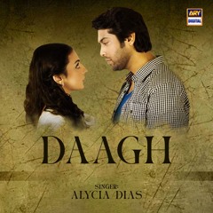 Daagh | OST 🎶 | Alycia Dias | ARY Digital