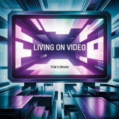 TCM & DRAAH - Living On Video (Hardstyle Version)