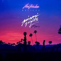 New Arcades - Believe - MN84 REMIX