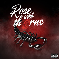 ROSE WITH THORNS
