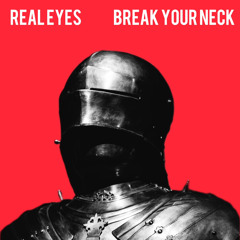 Break Your Neck (FREE DL)