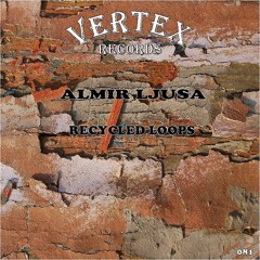 Almir Ljusa - Recycled Loops (Original Mix)