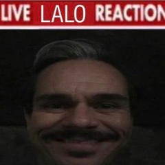 Live Lalo Reaction