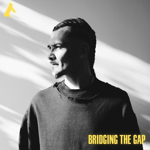 BRIDGING THE GAP Mixtape