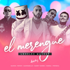 Marshmello, Manuel Turizo ft. Daddy Yankee, Omega El Fuerte, Fonseca - El Merengue (Lonelez Mashup)