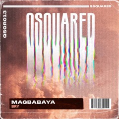 QSQR013 - BRY - Magbabaya (Original Mix)