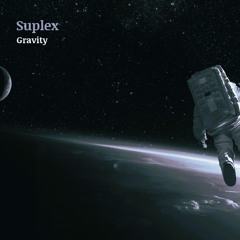 Suplex - Gravity (Original Mix)