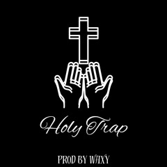 'Holy Trap' (prod. Waxy)