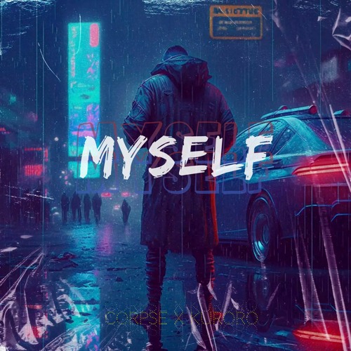 Corpse x KURORO - Myself