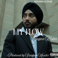 MY FLOW - (GAGAN KOONER) Sxndeep Musikz .mp3