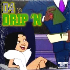 Drip'n