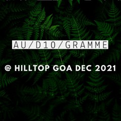 Audiogramme @ Hilltop GOA (Night Set)