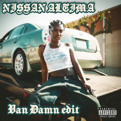 DOECHII - Nissan Altima (Van Damn Refix)