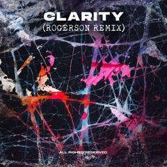 Zedd - Clarity (Rogerson Remix)(Full version in download)