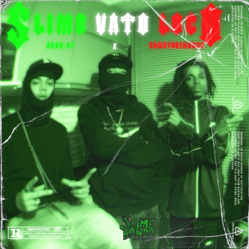 “SVL” Slime Vato Loco feat. Candyboinarco