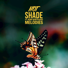 Melodies (feat. Nomi Bontegard)