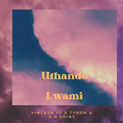 VinceSA III - Uthando lwami ft Tyron & D.R JOINT