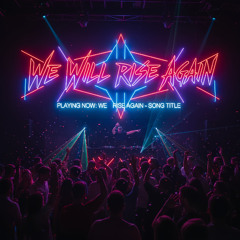 WeWillRiseAgain