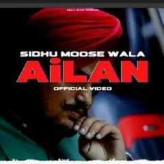 Ailan Sidhu Moosewala