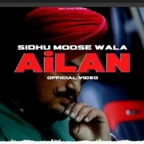 Ailan Sidhu Moosewala