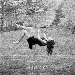 Marilyn (ØLSKXX Remix)