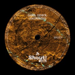 SHL019 Gabss, Indeck. - Disconnected (Original Mix)