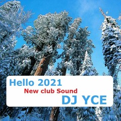 Hello 2021 - New Club Sound