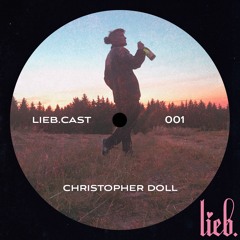 lieb.cast_001 - Christopher Doll
