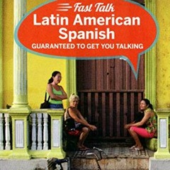 View PDF EBOOK EPUB KINDLE Lonely Planet Fast Talk Latin American Spanish (Phrasebook) by  Lonely Pl