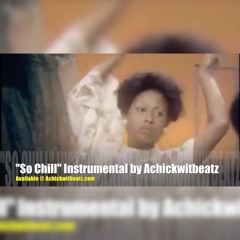 "So Chill" Instrumental by Achickwitbeatz (Full version @ Achickwitbeatz.com)