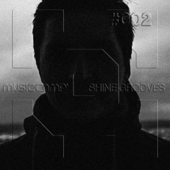 Podcast 002 - SHINE GROOVES