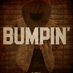 BUMPIN'