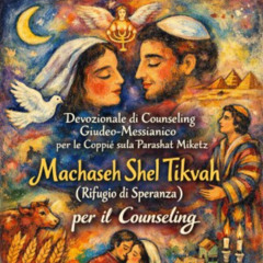 Devozionale di Counseling Giudeo Messianico per le Coppie sulla Parashat Miketz