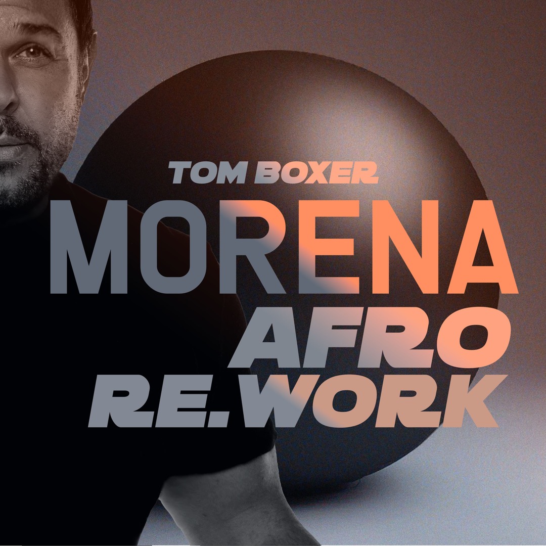 Stream Afro Morena Rework 2024 Tom Boxer Antonia By Tom Boxer stream-afro-morena-rework-2024-tom-boxer-antonia-by-tom-boxer