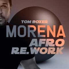 Afro Morena  Rework 2024 - Tom Boxer & Antonia