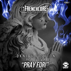 OKNE & Fishton  Ft Vivx - Pray For